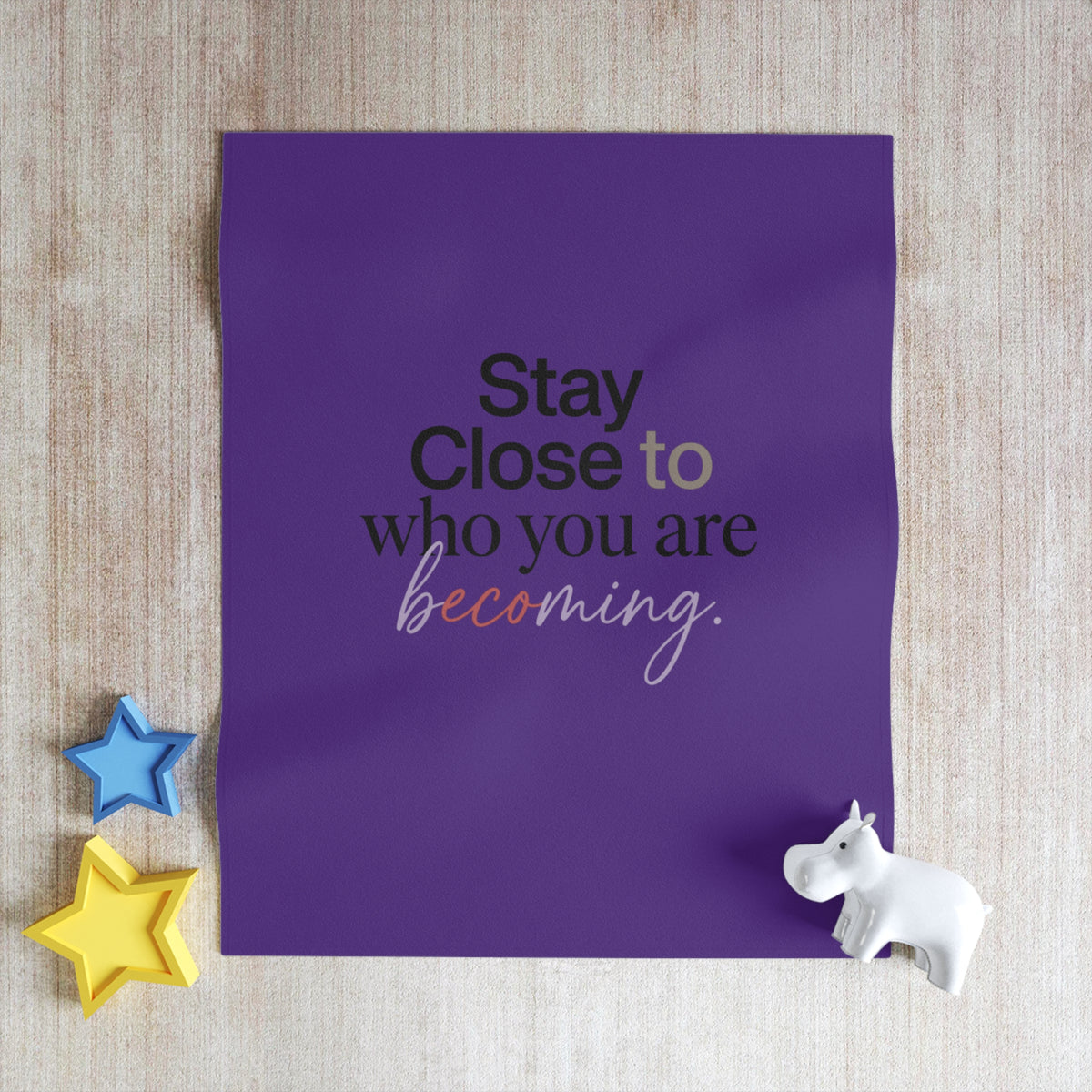Stay Close to Who You Are Becoming | Throw Blanket