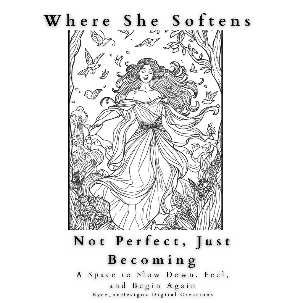 Where She Softens| Printable Coloring Book